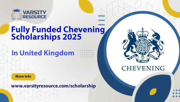 Fully Funded Chevening Scholarships 2025