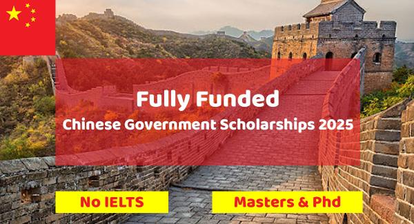 Chinese Government Scholarships Program 2025