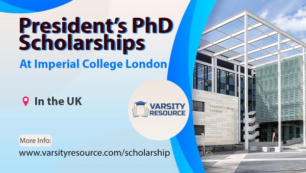 President’s PhD Scholarships at Imperial College London
